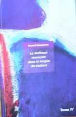 Le Melhoun Marocain dans la langue de Molière - Tome IV