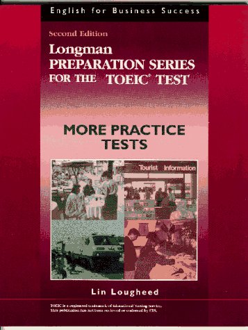 Longman Preparation Series for the TOEIC Test, More Practice Tests
