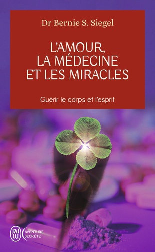 L'amour, la médecine et les miracles