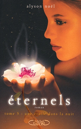 Eternels Tome 5 - L'étoile de la nuit