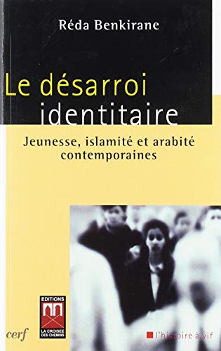 Desarroi Identitaire, (le)