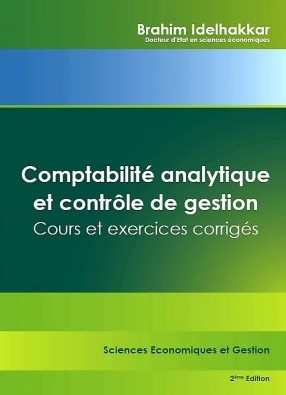 Comptabilité analytique et contrôle de gestion Cours et exercices corrigés