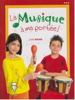 La musique à ma portée Livre rouge + CD niveau 3