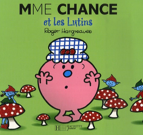 Madame Chance et les Lutins