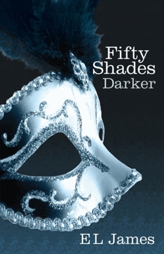 Fifty Shades Tome 2 - Darker