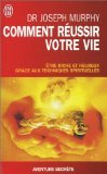 Comment Réussir Votre Vie