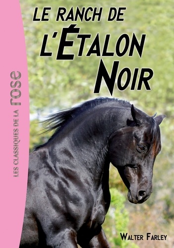 L'Etalon Noir Tome 3 - Le ranch de l'Étalon Noir