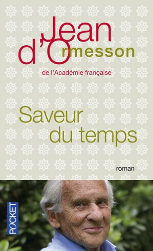 Saveur du temps  - Chroniques du temps qui passe