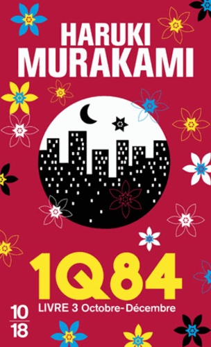 1Q84  - Livre 3, Octobre-décembre