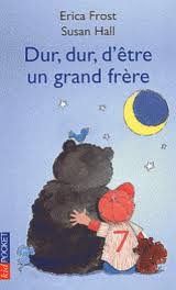 Dur, dur d'être un grand frère