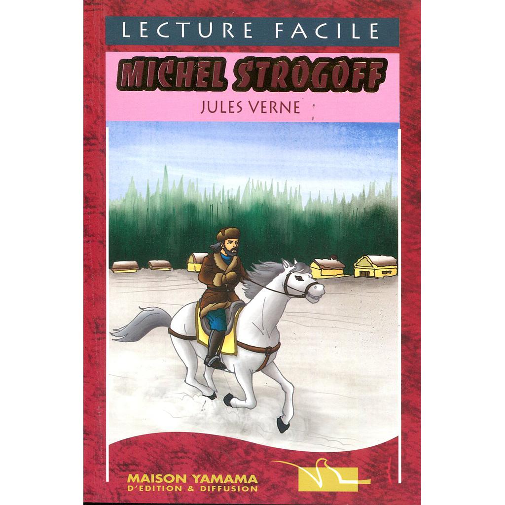Lecture Facile : Michel Strogoff