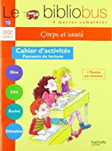 Le Bibliobus n°19 : CP/CE1 - Corps et santé - Cahier d'activités