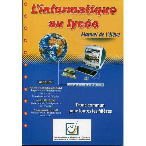 L'informatique au lycée tronc commun pour toutes les filières élève