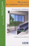 Mise en oeuvre des menuiseries en aluminium : En travaux neufs et réhabilitation