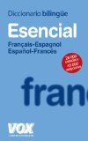 Diccionario esencial francais -espagnol espanol- frances / Essential Dictionary French- Spanish Spanish- French