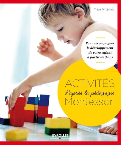 Activités Montessori  - Pour accompagner le développement de votre enfant à partir de 3 ans