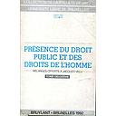 Présence du droit public et des droits de l'homme : Mélanges offerts à Jacques Velu Tomes 2 et 3