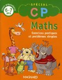 Maths : Exercices pratiques et problèmes simples, Cours préparatoire 6-7 ans