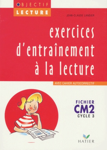 Lecture CM2 Cycle 3 - Exercices d'entrainement avec cahier auto-correctif