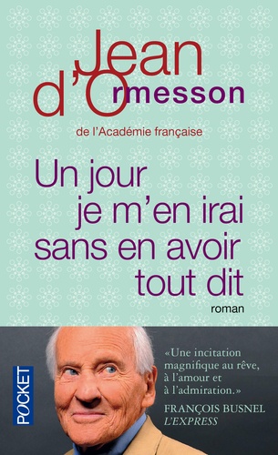Un jour je m'en irai sans en avoir tout dit
