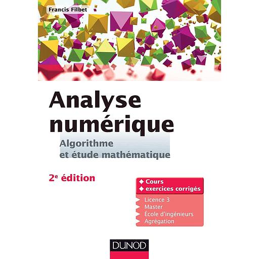 Analyse numérique  - Algorithme et étude mathématique