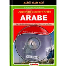 Apprendre à parler l'Arabe pour les Français +CD