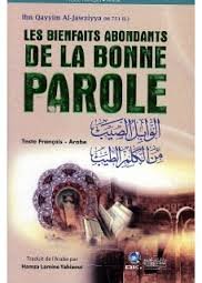 Les bienfaits abondants de la bonne parole الوابل الصيب من الكلم الطيب