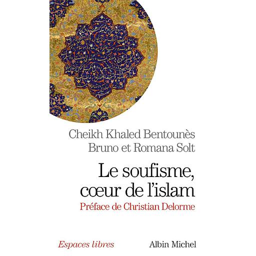 Le soufisme, coeur de l'islam