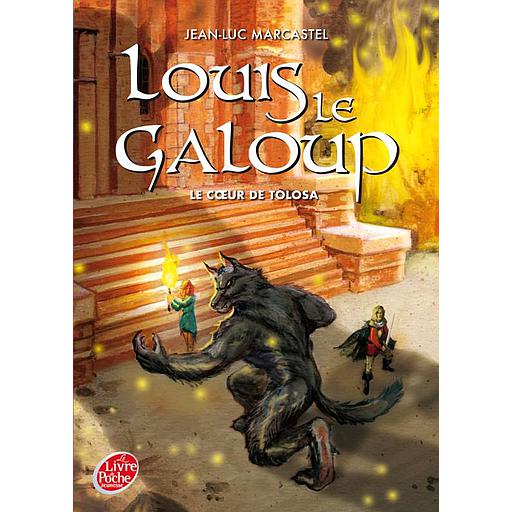 Louis Le Galoup - Tome 5 - Le coeur de Tolosa