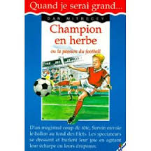 Quand je serai grand : Champion en herbe