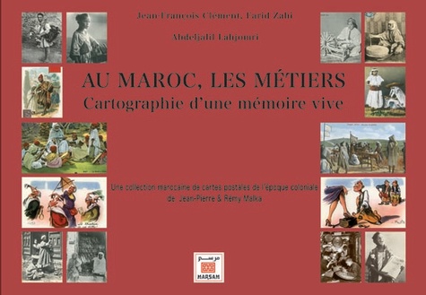Au Maroc, les métiers : cartographie d'une mémoire vive