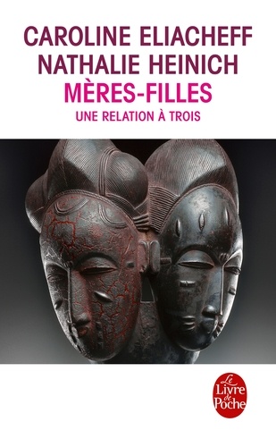 Mères-filles  - Une relation à trois