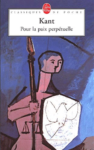 Pour la paix perpétuelle.  - Projet philosophique suivi d'un choix de textes sur la paix et la guerre d'Erasme à Freud