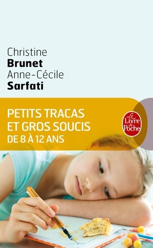 Petits tracas et gros soucis de 8 à 12 ans