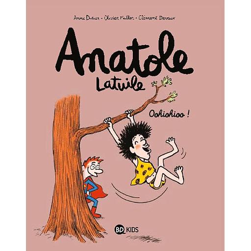 Anatole Latuile Tome 2 - Oohiohioo !