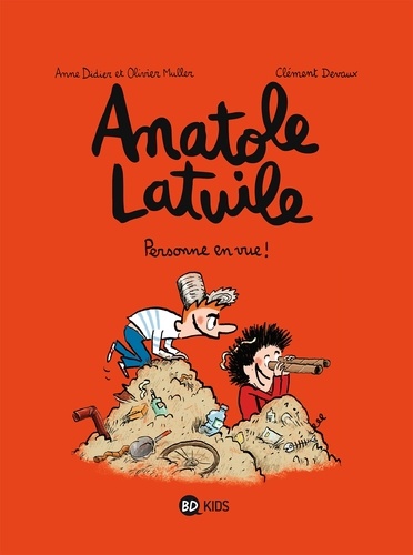 Anatole Latuile Tome 3 - Personne en vue !