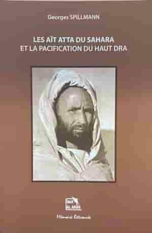 Les Aït Atta du Sahara et la pacification du Haut Dra