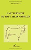 L'art rupestre du Haut Atlas marocain