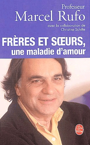 Frères et soeurs, une maladie d'amour