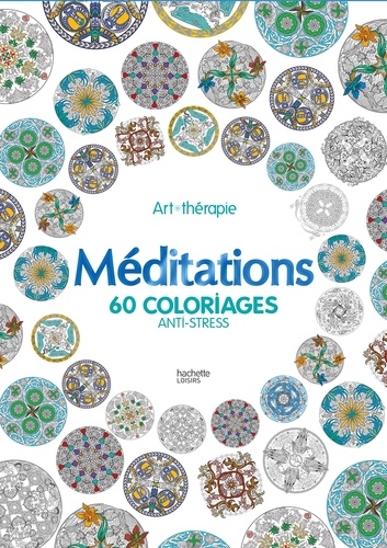 Méditation  - 60 coloriages anti-stress