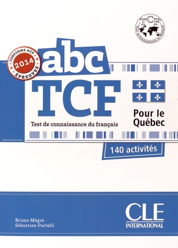 ABC TCF Test de connaissance du français pour le Québec - 140 activités