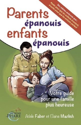 Parents épanouis, enfants épanouis, cultivez le bonheur dans votre famille
