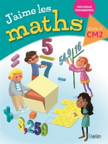 J'aime les Maths CM2, cycle 3