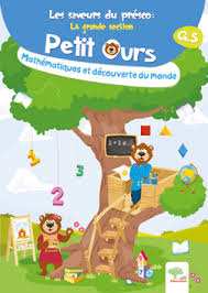 Les Saveurs du présco Petit Ours GS - Mathématiques et découverte du monde