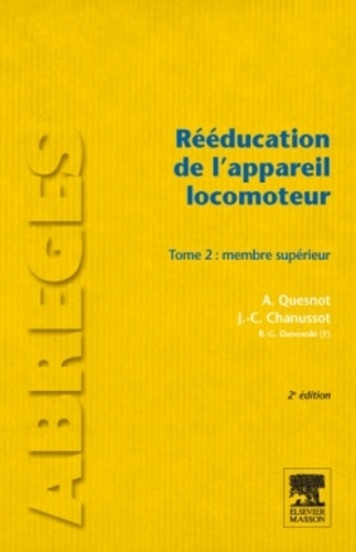 Rééducation de l'appareil locomoteur  - Tome 2, Membre supérieur