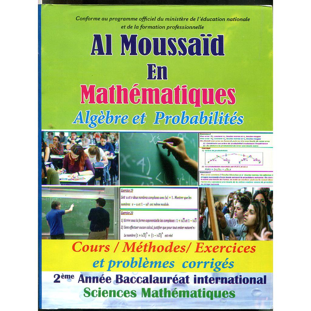 Al Moussaid En Mathématiques Algèbre et Probabilités 2 BAC SM
