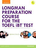 Longman Preparation Course for the TOEFL® iBT Test, with MyEnglishLab and online access to MP3 files and online Answer Key