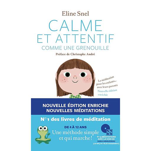 Calme et attentif comme une grenouille  - La méditation pour les enfants... avec leurs parents