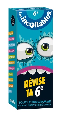 Les incollables révise ta 6e  - Tout le programme en 1000 questions-réponses