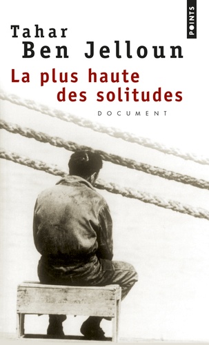 La plus haute des solitudes  - Misère sexuelle d'émigrés nord-africains